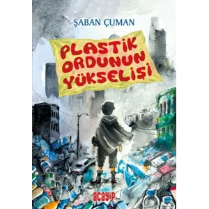 Plastik Ordunun Yükselişi