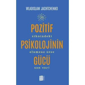 Pozitif Psikolojinin Gücü