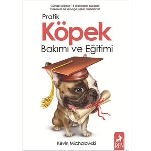 Pratik Köpek Bakımı ve Eğitimi