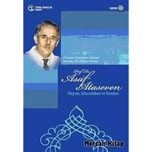 Prof. Dr. Asaf Ataseven  Hayatı, Mücadelesi ve Eserleri