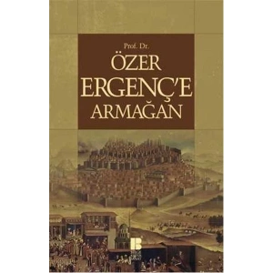 Prof.Dr.Özer Ergençe Armağan