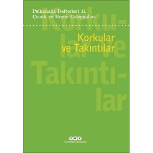 Psikanaliz Defterleri 11:Korkular Ve Takıntılar