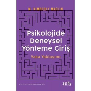 Psikolojide Deneysel Yönteme Giriş Vaka Yaklaşımı