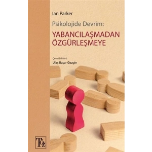 Psikolojide Devrim: Yabancılaşmadan Özgürleşmeye