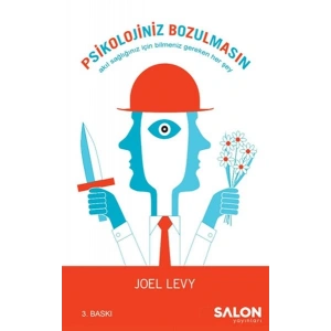 Psikolojiniz Bozulmasın - Akıl Sağlığınız İçin Bilmeniz Gereken Her Şey