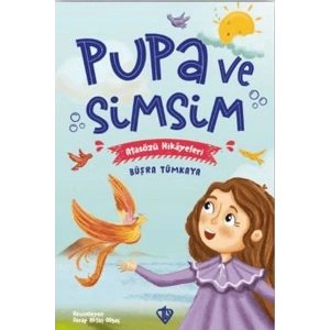 Pupa Ve Simsim Atasözü Hikayeleri