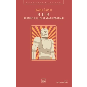 R. U. R. - Rossum’un Uluslararası Robotları