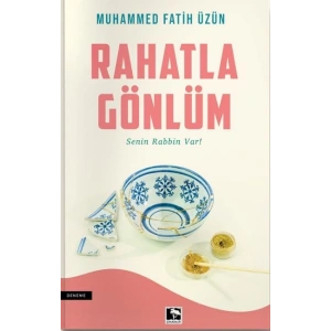 Rahatla Gönlüm