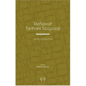 Refleksif Tarihsel Sosyoloji