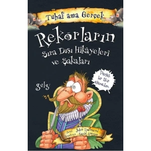 Rekorların Sıra Dışı Hikayeleri ve Şakaları - Tuhaf Ama Gerçek