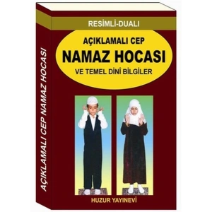 Resimli - Dualı Açıklamalı Cep Namaz Hocası ve Temel Dini Bilgiler (Kod: 056)