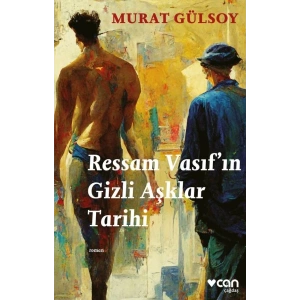 Ressam Vasıf’ın Gizli Aşklar Tarihi
