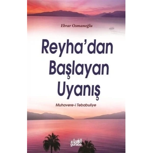 Reyhadan Başlayan Uyanış