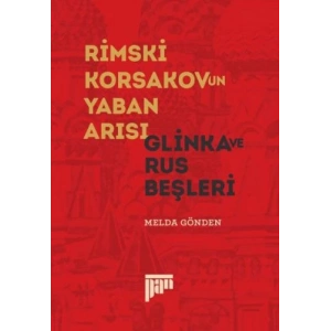 Rimski Korsakovun Yaban Arısı - Glinka ve Rus Beşleri