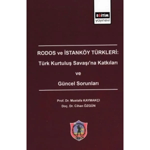 Rodos ve İstanköy Türkleri: Türk Kurtuluş Savaşına Katkıları ve Güncel Sorunları