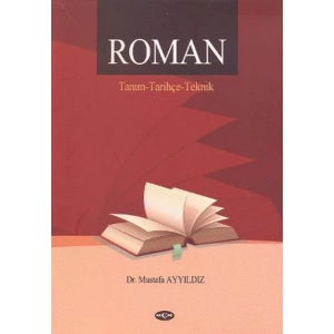 Roman / Tanım - Tarihçe - Teknik