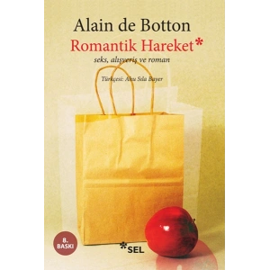 Romantik Hareket / Seks, Alışveriş ve Roman
