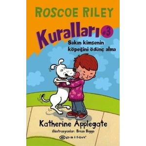 Roscoe Riley Kuralları 3-Sakın Kimsenin Köpeğini Ödünç Alma (Ciltli)