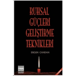 Ruhsal Güçleri Geliştirme Teknikler