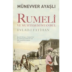 Rumeli ve Muhteşem İstanbul