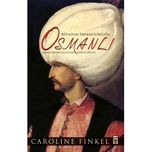 Rüyadan İmparatorluğa Osmanlı (Fleksi Cilt)