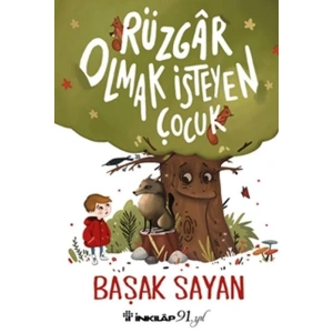 Rüzgar Olmak İsteyen Çocuk