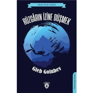 Rüzgarın İzine Düşmek (Dorlion Gençlik Klasikleri)