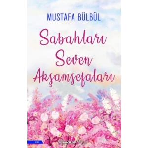 Sabahları Seven Akşamsefaları