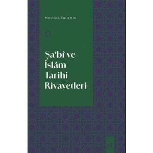 Şa‘Bi Ve İslam Tarihi Rivayetleri