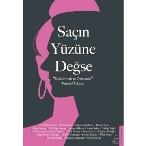 Saçın Yüzüne Değse