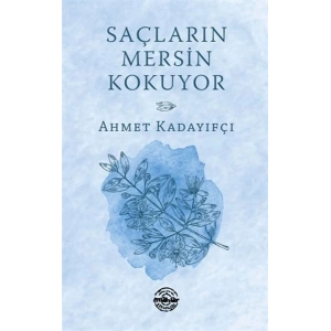 Saçların Mersin Kokuyor