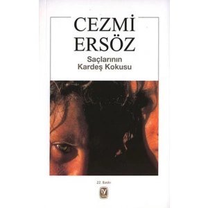 Saçlarının Kardeş Kokusu