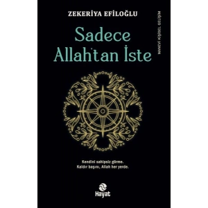 Sadece Allah’tan İste