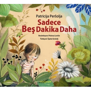 Sadece Beş Dakika Daha