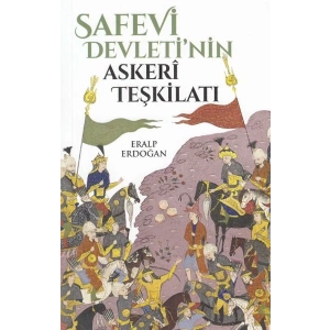 Safevi Devletinin Askeri Teşkilatı