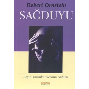 Sağduyu - Beyin Yarımkürelerinin Anlamı