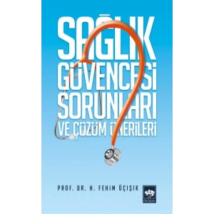 Sağlık Güvencesi Sorunları ve Çözüm Önerileri