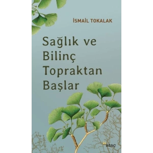 Sağlık ve Bilinç Topraktan Başlar
