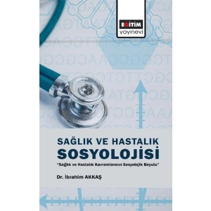 Sağlık Ve Hastalık Sosyolojisi