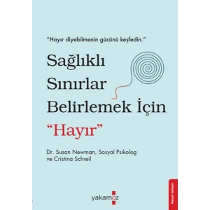 Sağlıklı Sınırlar Belirlemek İçin Hayır