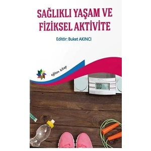 Sağlıklı Yaşam ve Fiziksel Aktivite