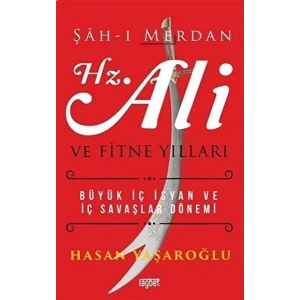 Şah-ı Merdan Hz. Ali ve Fitne Yılları
