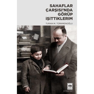 Sahaflar Çarşısı’nda Görüp İşittiklerim