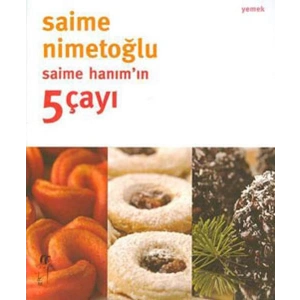 Saime Hanımın 5 Çayı