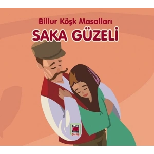 Saka Güzeli-Billur Köşk Masalları