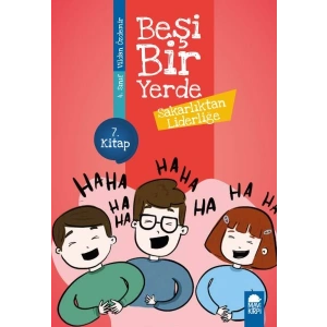 Sakarlıktan Liderliğe - Beşi Bir Yerde - 4. Sınıf