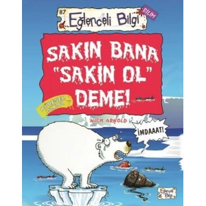 Sakın Bana Sakin Ol Deme