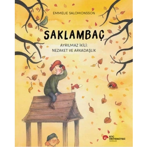 Saklambaç Ayrılmaz İkili: Nezaket Ve Arkadaşlık