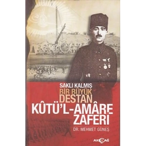 Saklı Kalmış Bir Destan Kutül-Amare Zaferi