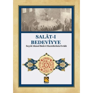 Salat-ı Bedeviyye - Seyyid Ahmed Bedevi Hazretlerinin Evradı